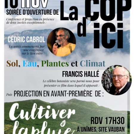 Lancement COPdici #3, film « Cultivons la Pluie » avec Francis Hallé et Cédric Cabrol